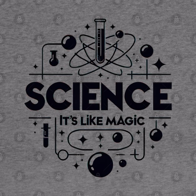 Science It's Like Magic by TooplesArt